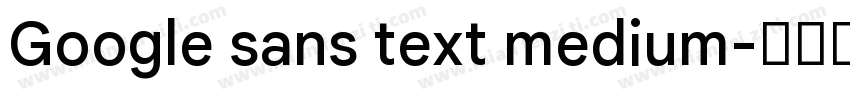 Google sans text medium字体转换